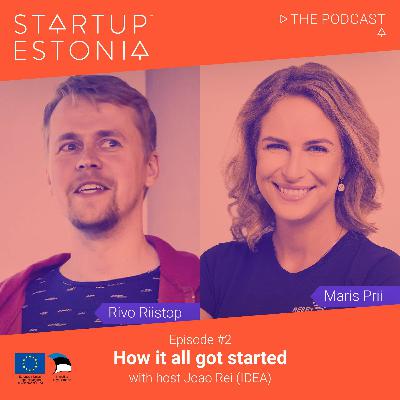 Startup in Estonia: #S1 E2 How it all got started