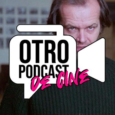 Otro Podcast de Cine #48 - ¿Cuáles son los mejores y peores papás del cine?