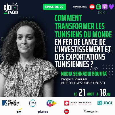 Episode 27 - Partie 02 : Comment faire du tunisien du monde un nouveau modèle du tunisien en général ?