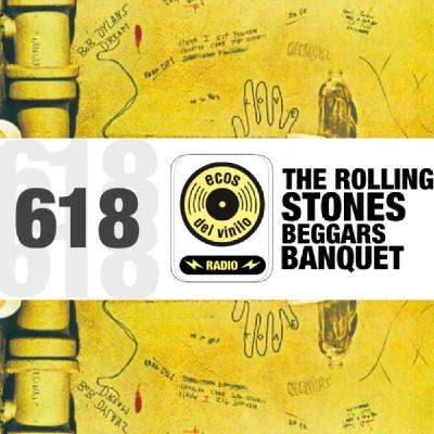 The Rolling Stones / Beggars Banquet | Programa 618 - Ecos del Vinilo Radio The Rolling Stones / Beggars Banquet | Programa 618 - Ecos del Vinilo Radio