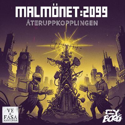 OneShot: CY_BORG: Malmönet 2099 - Återuppkopplingen (del 2 av 2)