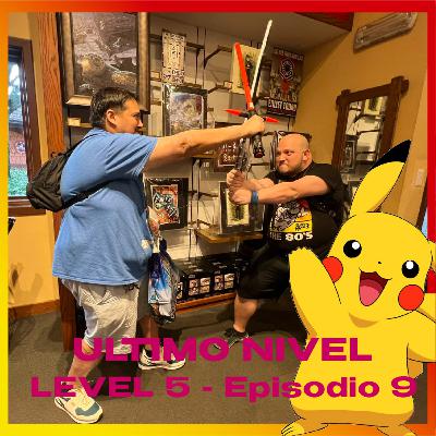 Ultimo Nivel Podcast - Level 5 - Episodio 9