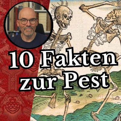 10 Fakten zur Pest 10 Fakten zur Pest