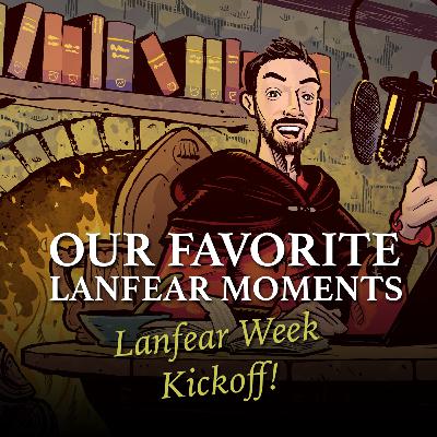 Lanfear Week Begins!