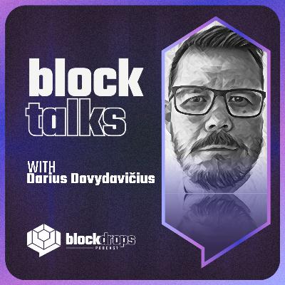 BlockTalks with Darius Dovydavičius