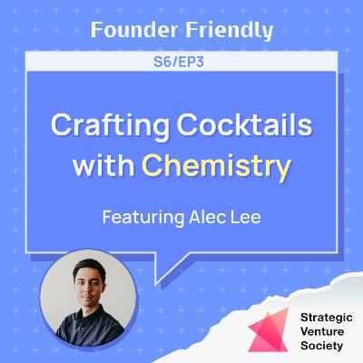 Crafting Cocktails with Chemistry | Alec Lee (Endless West)