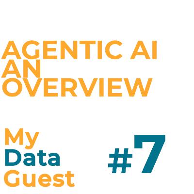 Ep. 7 - Agentic AI