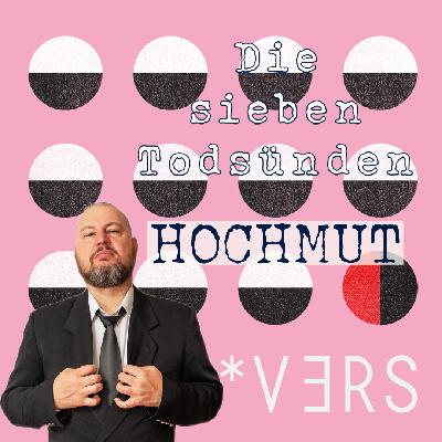 Der Hochmut Der Hochmut