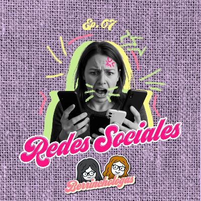 Ep. 07: Redes Sociales