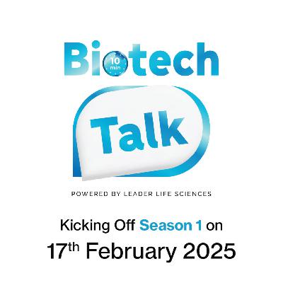 Biotech Talk Coming Soon | Season 1 Trailer
