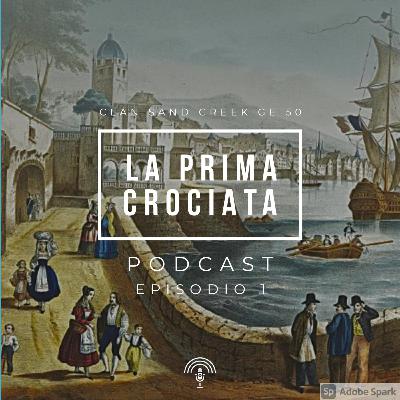 Episodio 1 - La prima crociata