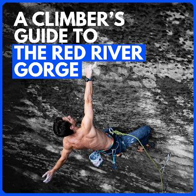 A Climber's Guide to the Red River Gorge A Climber's Guide to the Red River Gorge