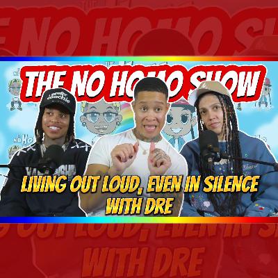 Living Out Loud, Even in Silence with Dre | TNHS 162