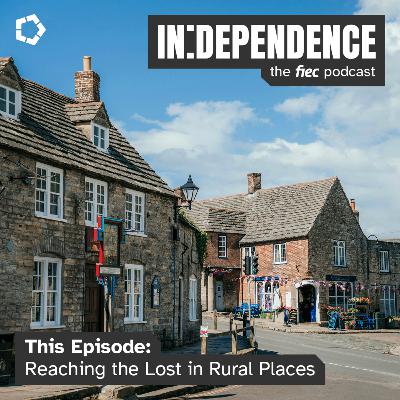Reaching the Lost in Rural Places (with Rob Scothern)