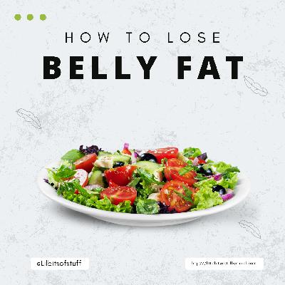 How To Lose Belly Fat
