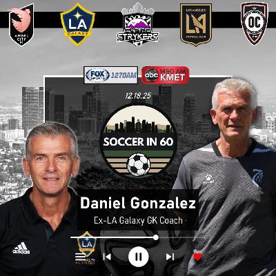 12/18 with ex-LA Galaxy Goalkeeper Coach Daniel Gonzalez 12/18 with ex-LA Galaxy Goalkeeper Coach Daniel Gonzalez