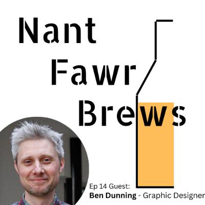 Beer and Design (with Graphic Designer Ben Dunning)
