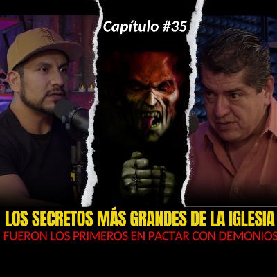 35 | LA IGLESIA CATOLICA hizo PACTÓ CON EL DIABLO...estos son los SECRETOS DEL VATICANO