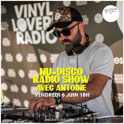 The Nu-Disco Radio Show avec Antoine