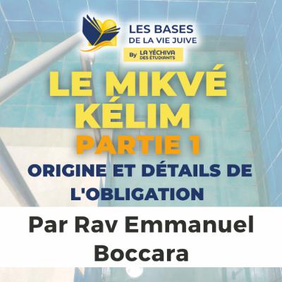Le Mikvé Kélim - partie 1