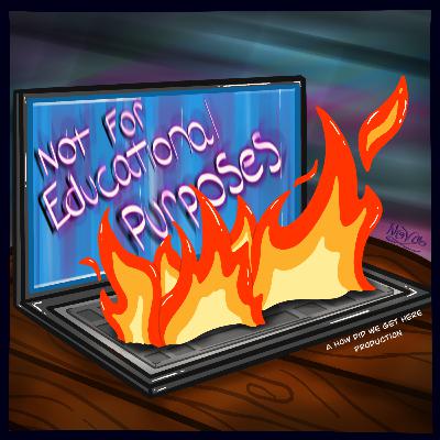 Not For Educational Purposes: It's All In Your Head (Episode 48)