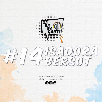 #14: ISADORA BERSOT - XRCAST