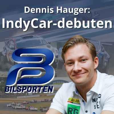 Dennis Hauger: IndyCar-debuten