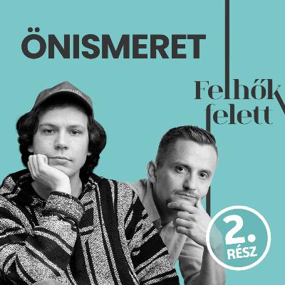Önismeret, humorral. 2. rész