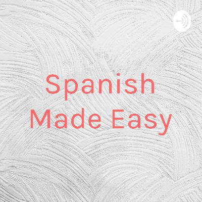 Spanish for Educators: Part 1 Spanish for Educators: Part 1