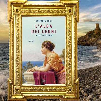 Stefania Auci: "L'alba dei leoni"