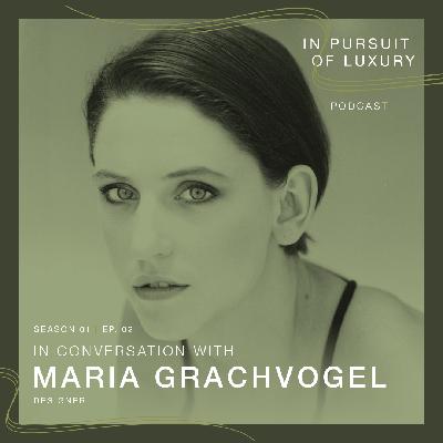 In conversation with Maria Grachvogel