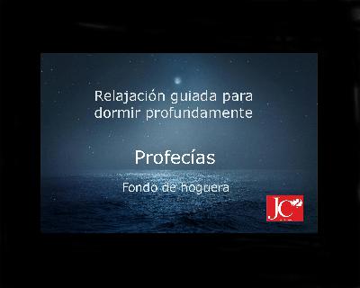 Dormir con PROFECÍAS. Relajación guiada para conciliar el sueño profundo. Fondo de hoguera Dormir con PROFECÍAS. Relajación guiada para conciliar el sueño profundo. Fondo de hoguera