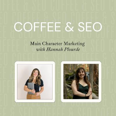 Main Character Marketing with Hannah Plourde