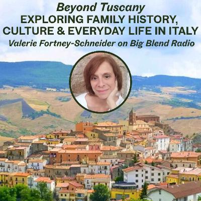 Beyond Tuscany: Exploring Family History, Culture and Everyday Life in Italy
