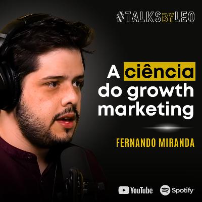 #216: FERNANDO MIRANDA, CEO da Staage: Como Escalei Infomoney, Exame e Staage Usando Growth Marketing