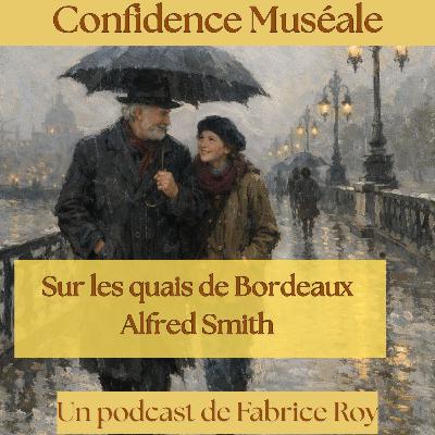 Sur les quais de Bordeaux - Alfred Smith Sur les quais de Bordeaux - Alfred Smith