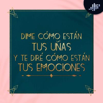 Dime cómo están tus uñas y te diré cómo son tus emociones