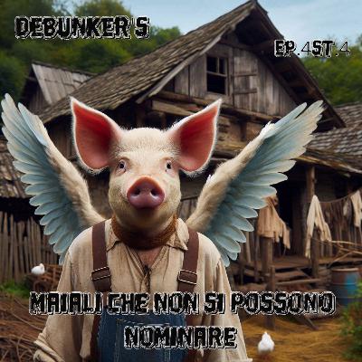 Ep.4 St.4 I Maiali che non si Possono Nominare