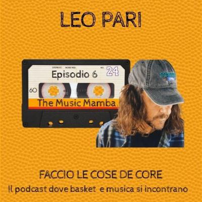 FACCIO LE COSE DE CORE! LEO PARI a THE MUSIC MAMBA FACCIO LE COSE DE CORE! LEO PARI a THE MUSIC MAMBA