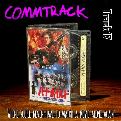 Track 17 - Hard Boiled Commentary