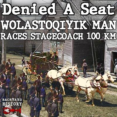 Denied a Seat: Wolastoqiyik Man Races Stagecoach 100 kilometers