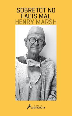 Susanna Ruiz conversa amb el neurocirurgià Andreu Gabarrós, sobre el llibre "Sobretot no facis mal" de Henry Marsh