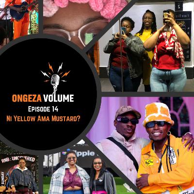 Episode 14: Ni yellow ama mustard?