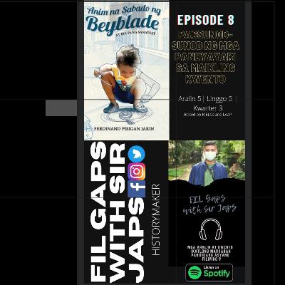 Episode 8: Pagsunod-sunod ng mga pangyayari sa Maikling Kwento/ Anim na Sabado ng Beyblade
