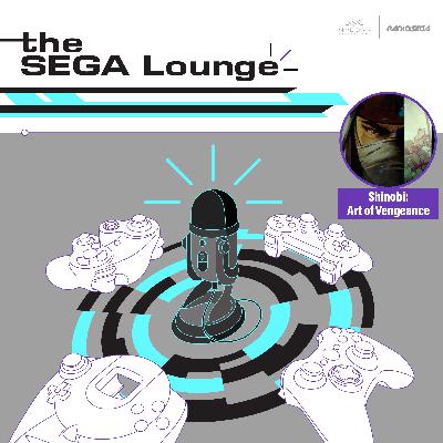 273 - Shinobi: Art of Vengeance (with Brian Shea)