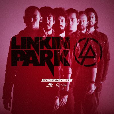 Linkin Park Mixed By Danny Beat LMI