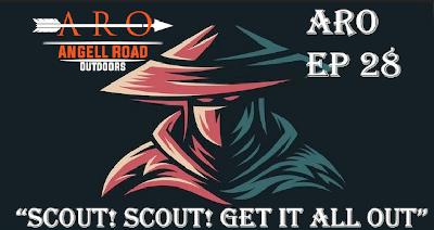 #28 - "SCOUT! SCOUT! GET IT ALL OUT - ANGELL/DOJO COLLAB