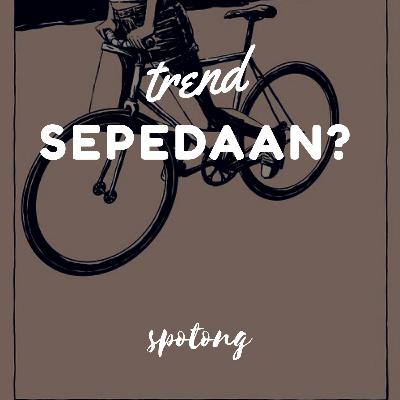 Sepedaan Jadi Trend?