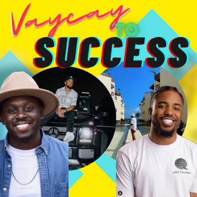 Vacay to Success - w/ J.Lew