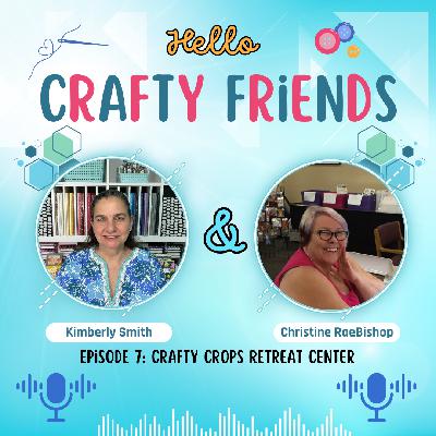 Episode 7: Crafty Crops Retreat Center with Christine RaeBishop